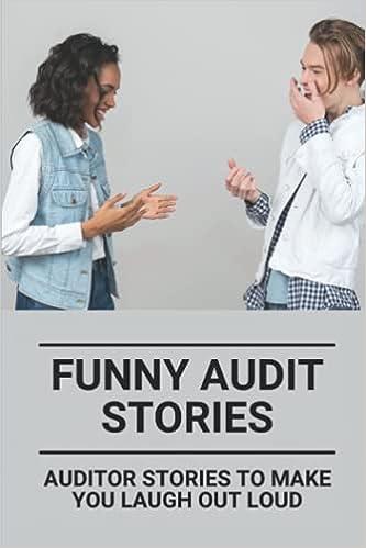 funny audit stories auditor stories to make you laugh out loud 1st edition truman ballas b097dcg5gs,
