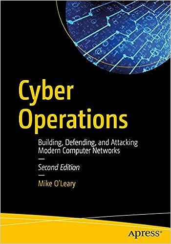 cyber operations building defending and attacking modern computer networks 2nd edition mike o'leary