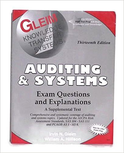 auditing and systems exam questions and explanations 13th edition irvin n. gleim, william a. hillison