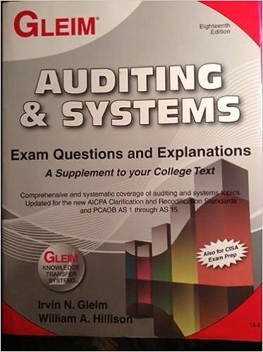 auditing and systems exam questions and explanations 18th edition irvin n. gleim, william a hillison