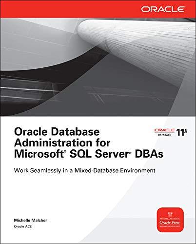 oracle database administration for microsoft sql server dbas 1st edition michelle malcher 0071744312,