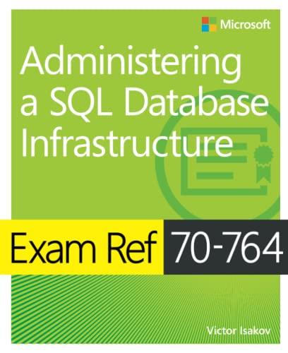 administering a sql database infrastructure 1st edition victor isakov 1509303839, 978-1509303830
