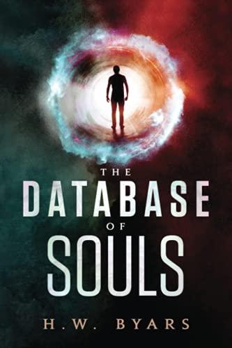 the database of souls 1st edition h.w. byars 1735584134, 978-1735584133