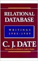 relational database writings 1985 1989 1st edition chris j. date 0201508818, 978-0201508819