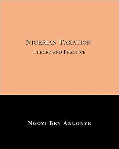 nigerian taxation theory and practice 1st edition ngozi ben anuonye b098gn764w, 9798749843439