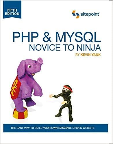 php and mysql novice to ninja the easy way to build your own database driven website 5th edition kevin yank