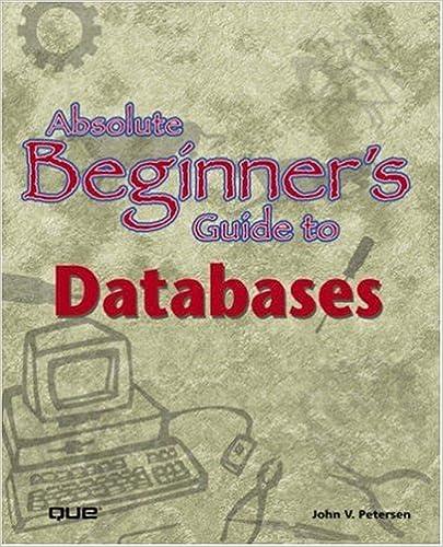 absolute beginners guide to databases 1st edition john v. petersen 0768654769, 978-0768654769