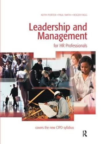 leadership and management for hr professionals 1st edition keith porter, paul smith, roger fagg 1138154458,