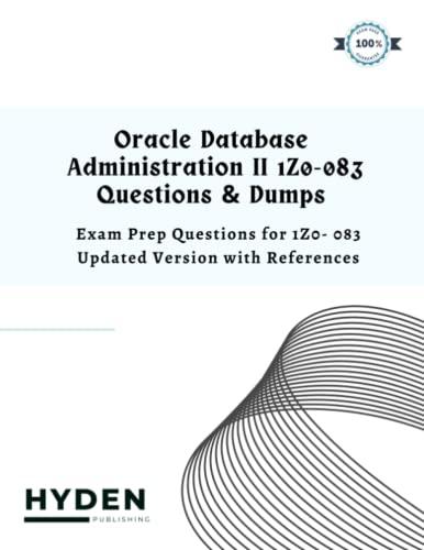 oracle database administration 1st edition hyden publishing b0bq53ygkn, 979-8367444537