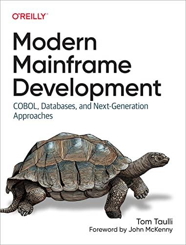 modern mainframe development cobol databases and next generation approaches 1st edition tom taulli