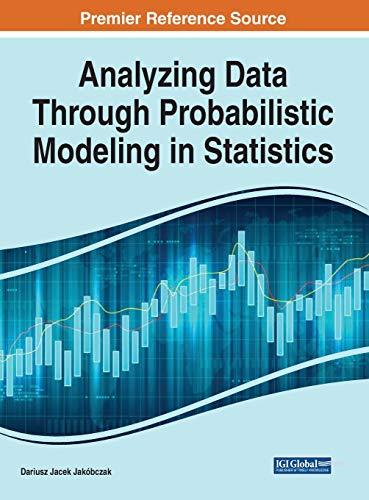 analyzing data through probabilistic modeling in statistics 1st edition dariusz jakóbczak 1799854930,