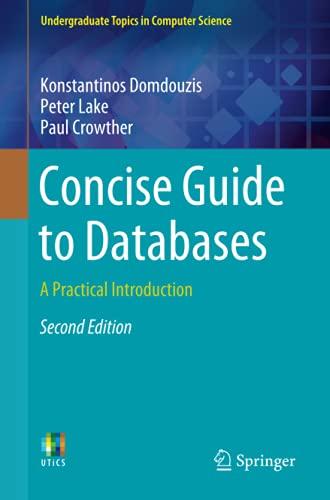 concise guide to databases a practical introduction 2nd edition konstantinos domdouzis, peter lake, paul