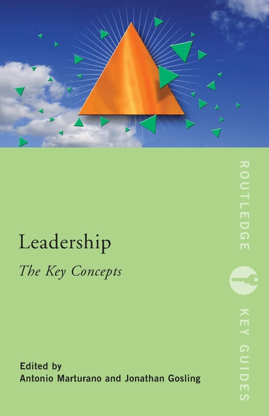leadership the key concepts 1st edition antonio marturano, jonathan gosling 0415383641, 978-0415383646