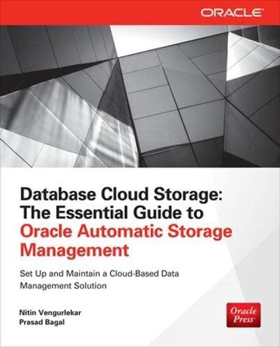 database cloud storage the essential guide to oracle automatic storage management 1st edition nitin