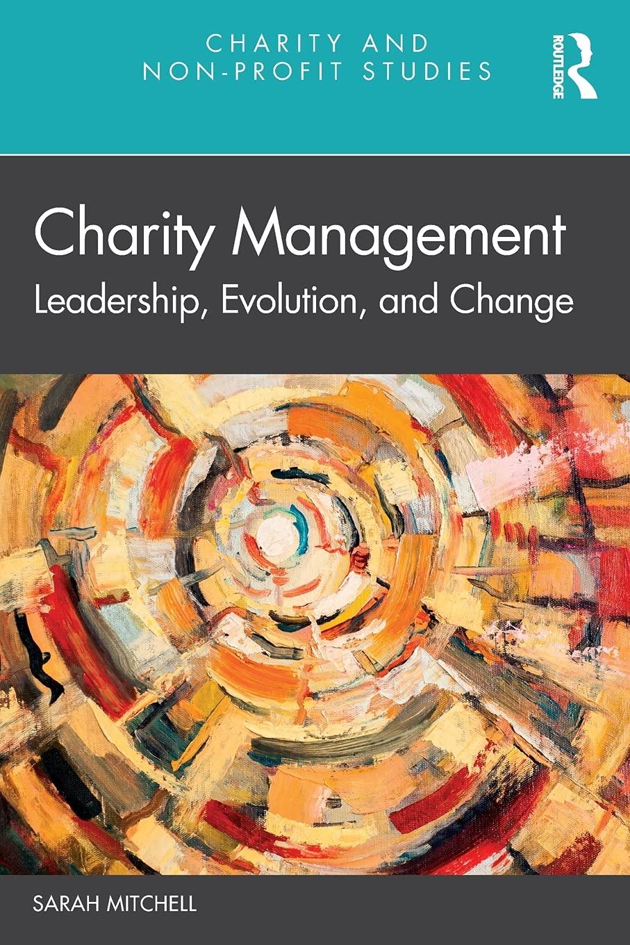 Charity Management Leadership Evolution And Change