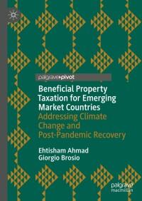 beneficial property taxation for emerging market countries addressing climate change and post pandemic