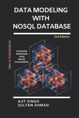 data modeling with nosql database 2nd edition ajit singh, sultan ahmad b091cffx94, 979-8730280229