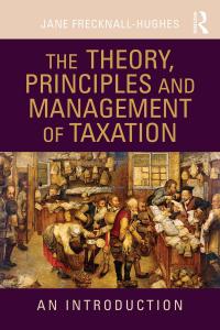 the theory principles and management of taxation an introduction 1st edition jane frecknall-hughes