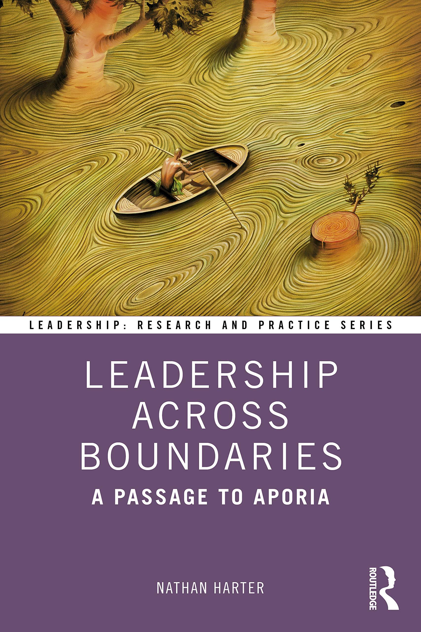 leadership across boundaries leadership research and practice 1st edition nathan harter 0367863243,