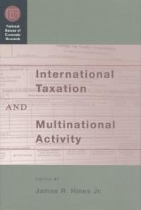 international taxation and multinational activity 1st edition james r. hines 0226341739, 9780226341736