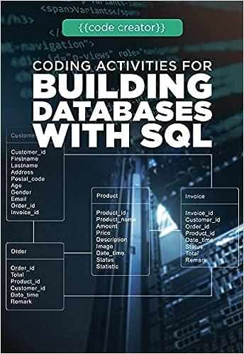 coding activities for building databases with sql 1st edition sarah mullin 1725340984, 978-1725340985