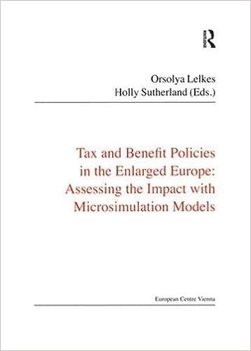 tax and benefit policies in the enlarged europe assessing the impact with microsimulation models 1 edition