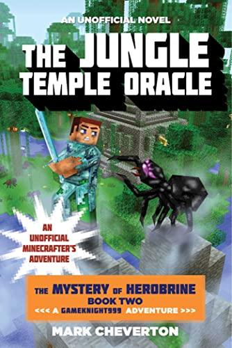 the jungle temple oracle the mystery of herobrine book two 1st edition mark cheverton 1634500962,
