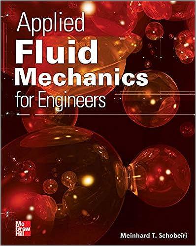 applied fluid mechanics for engineers 1st edition meinhard schobeiri 0071800042, 978-0071800044