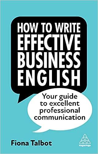 how to write effective business english your guide to excellent professional communication 4th edition fiona