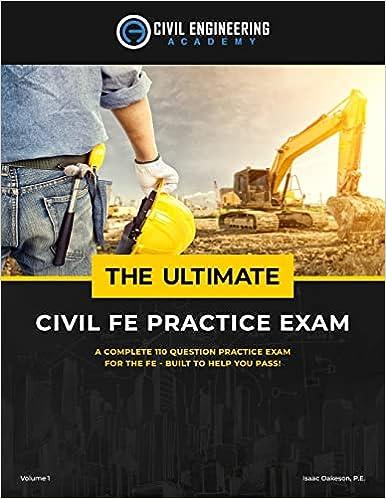 the ultimate civil fe practice exam 1st edition isaac oakeson pe 153328380x, 978-1533283801