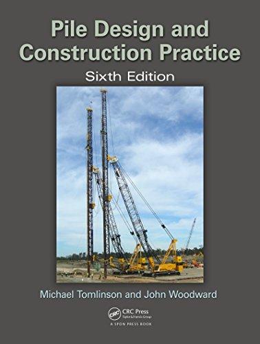 pile design and construction practice 6th edition michael tomlinson, john woodward 9781466592636