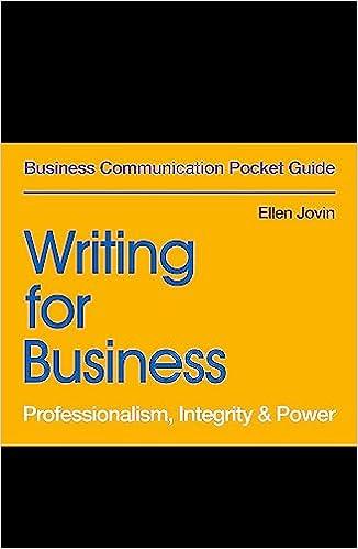 writing for business professionalism integrity and power 1st edition ellen jovin 1529303451, 978-1529303452