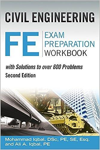civil engineering fe exam preparation workbook 2nd edition mo iqbal, ali iqbal 1591264693, 978-1591264699