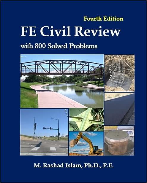 fe civil review with 800 solved problems 4th edition m. rashad islam 0997918039, 978-0997918038