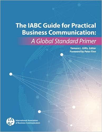 the iabc guide for practical business communication a global standard primer 1st edition tamara l. gillis
