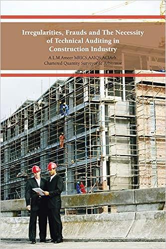 irregularities frauds and the necessity of technical auditing in construction industry 1st edition a. l. m.