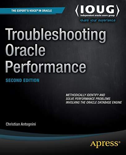 troubleshooting oracle performance 2nd edition christian antognini 143025758x, 978-1430257585