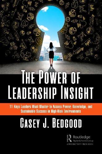 the power of leadership insight 11 keys leaders must master to access power knowledge and sustainable success