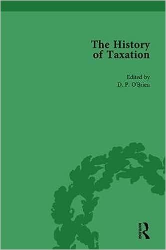 the history of taxation volume  7 1st edition d p o'brien 1138761214, 978-1138761216