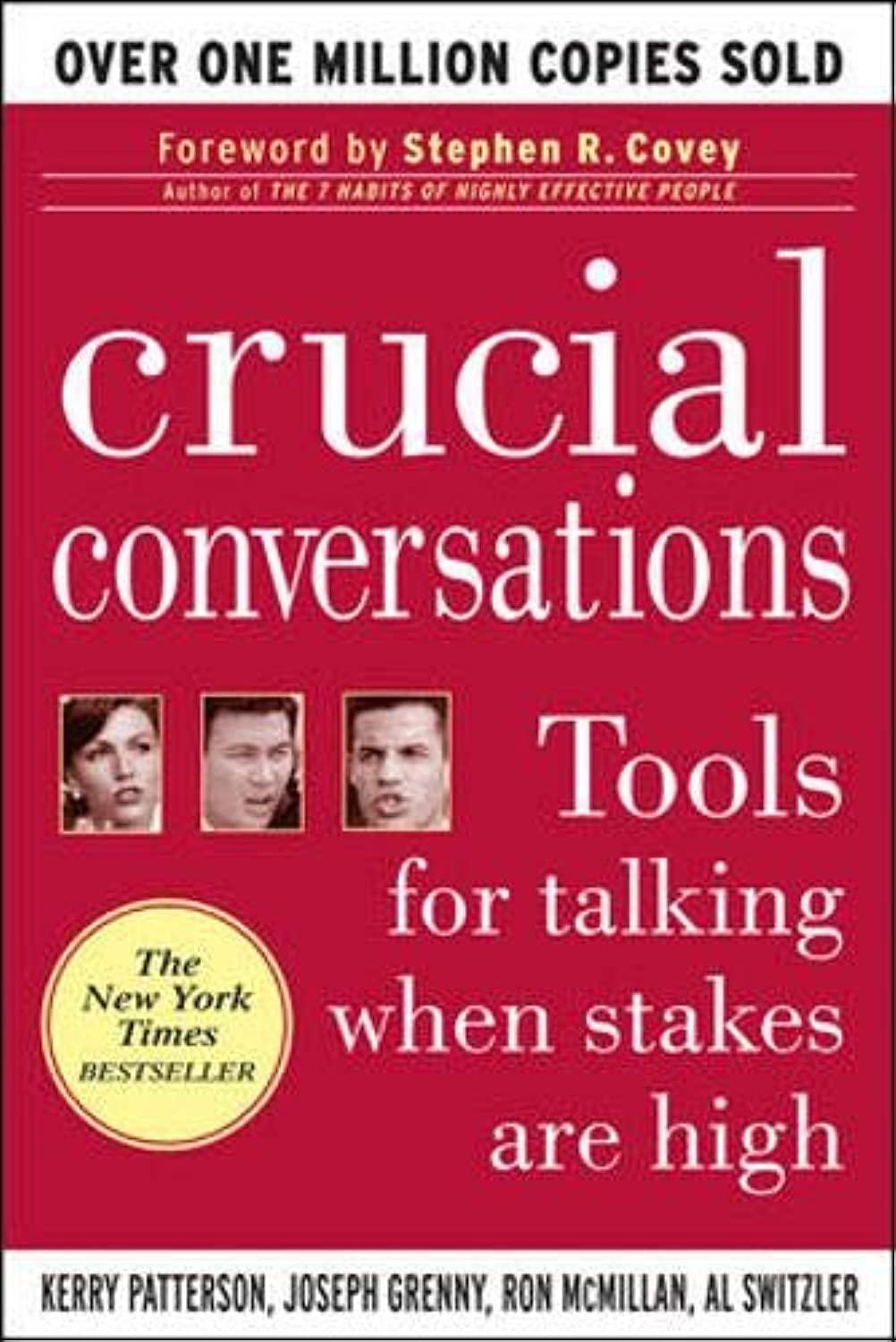 crucial conversations tools for talking when stakes are high 1st edition kerry patterson, joseph grenny, ron