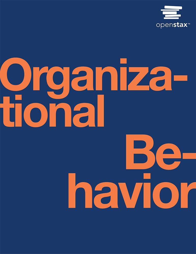 organizational behavior 1st edition openstax 1593998775, 978-1593998776
