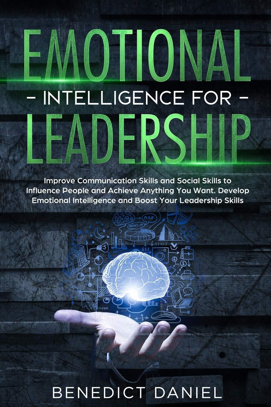 emotional intelligence for leadership improve communication skills and social skills to influence people and