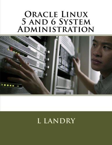 oracle linux 5 and 6 system administration 1st edition l landry 1523453435, 978-1523453436