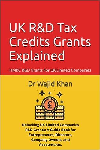 uk r and d tax credits grants explained 1st edition dr wajid khan b0cd16f84y, 979-8854323185
