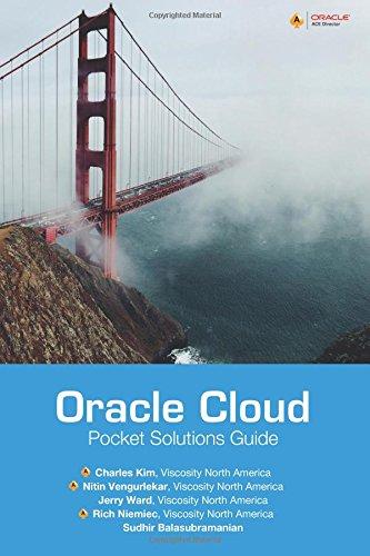 oracle cloud pocket solutions guide real life solutions for oracle cloud 1st edition charles kim, nitin