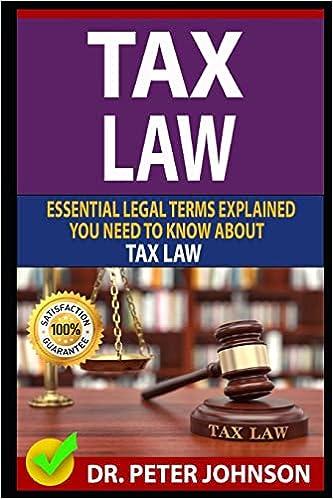 tax law  essential legal terms explained you need to know about types of tax law 1st edition dr. peter