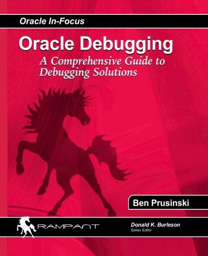 oracle debugging 1st edition ben prusinski 0982306148, 978-0982306147