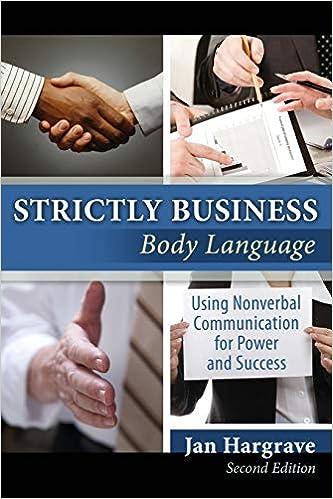 strictly business body language using nonverbal communication for power and success 2nd edition jan hargrave