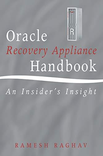 oracle recovery appliance handbook an insiders insight 1st edition ramesh raghav 1491792787, 978-1491792780