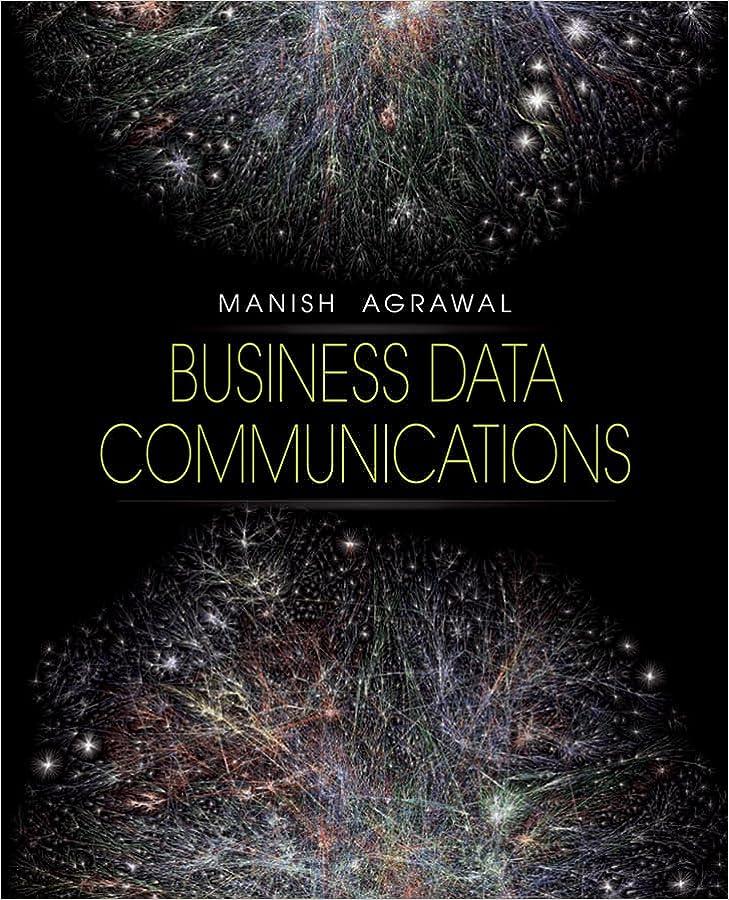 business data communications 1st edition manish agrawal 0470483369, 978-0470483367